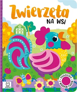 Zwierzęta na wsi Książeczka z miękkim filcem