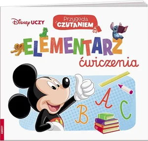 Disney Uczy. Przygoda z Czytaniem. Elementarz. Ćwiczenia Disney Uczy. Przygoda z Czytaniem. Elementarz. Ćwiczenia
