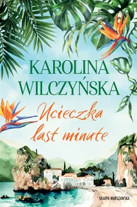 Ucieczka last minute Ucieczka last minute