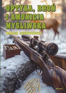 Optyka, broń i amunicja myśliwska