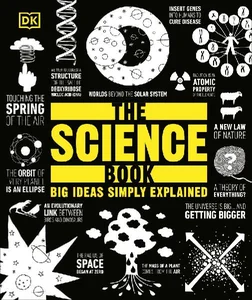 The Science Book Big Ideas Simply Explained The Science Book Big Ideas Simply Explained