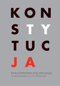 Konstytucja Rzeczpospolitej Polskiej ze wskazówkami dla użytkowników