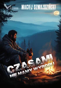 Czasami nie mamy wyboru Czasami nie mamy wyboru
