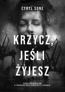 Krzycz, jeśli żyjesz Wielkie Litery
