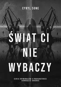 Świat ci nie wybaczy Wielkie Litery