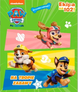 Psi Patrol. Ekipa na 102! Na tropie zabawy!
