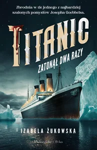Titanic zatonął dwa razy Titanic zatonął dwa razy