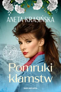 Pomruki kłamstw W cieniu PRL-u.