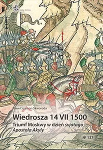Wiedrosza 14 VII 1500 Triumf Moskwy w dzień svjatago Apostola Akyly