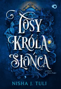 Artefakty Uranosa Tom 3 Losy króla Słońca Artefakty Uranosa Tom 3 Losy króla Słońca