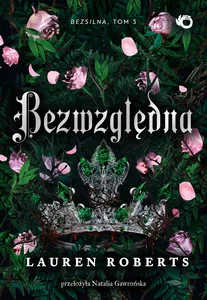 Bezsilna Tom 3 Bezwzględna Bezsilna Tom 3 Bezwzględna