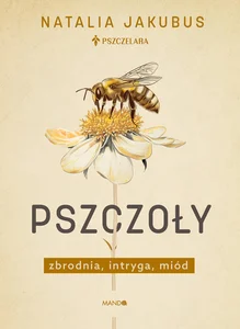 Pszczoły Zbrodnia, intryga, miód