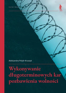Wykonywanie długoterminowych kar pozbawienia wolności