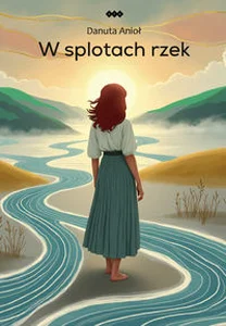 W splotach rzek W splotach rzek