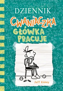 Dziennik cwaniaczka 18 Główka pracuje Dziennik cwaniaczka 18 Główka pracuje