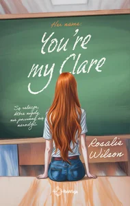 You're my Clare Her name