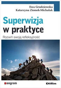 Superwizja w praktyce Rozwiń swoją refleksyjność