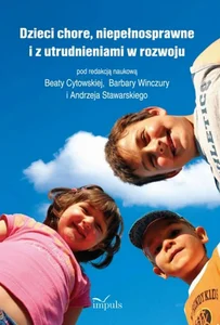 Dzieci chore niepełnosprawne i z utrudnieniami w rozwoju