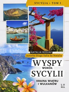 Wyspy wokół Sycylii Kraina wiatru i wulkanów