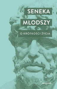 O krótkości życia. O szczęściu. O gniewie