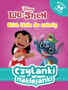 Czytanki naklejanki. Stich idzie do szkoły. Disney Lilo i Stich Czytanki naklejanki. Stich idzie do szkoły. Disney Lilo i Stich