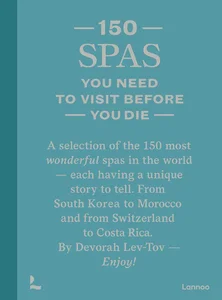 150 Spas You Need to Visit Before You Die