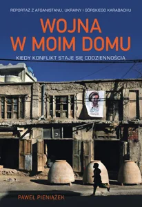 Wojna w moim domu Kiedy konflikt staje się codziennością Wojna w moim domu Kiedy konflikt staje się codziennością