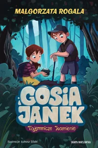 Gosia i Janek. Tajemnicze kamienie Gosia i Janek. Tajemnicze kamienie