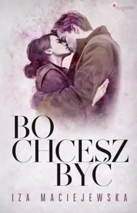 Bo chcesz być Bo chcesz być