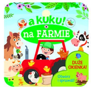 A kuku! Na farmie. Otwórz i sprawdź! A kuku! Na farmie. Otwórz i sprawdź!