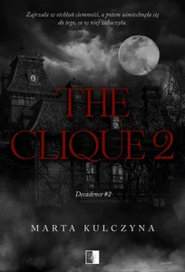 The Clique 2 Decadence Tom 2