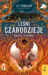 Leśni czarodzieje Tom 2 Miasto tajemnic Leśni czarodzieje Tom 2 Miasto tajemnic
