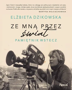Ze mną przez świat. Pamiętnik wstecz Ze mną przez świat. Pamiętnik wstecz