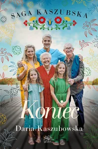 Saga kaszubska Tom 8 Koniec Saga kaszubska Tom 8 Koniec