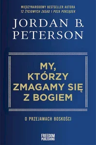 My, którzy zmagamy się z Bogiem O przejawach boskości My, którzy zmagamy się z Bogiem O przejawach boskości