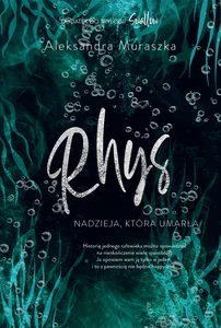 Rhys. Nadzieja, która umarła