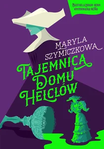 Tajemnica Domu Helclów Tajemnica Domu Helclów