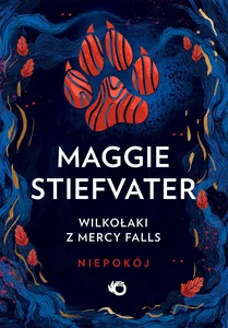 Wilkołaki z Mercy Falls Tom 2 Niepokój