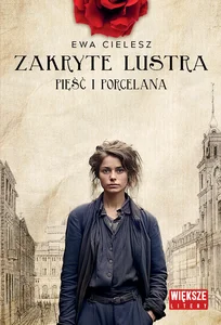 Zakryte lustra Tom 4 Pięść i porcelana