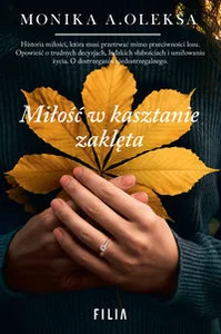 Miłość w kasztanie zaklęta Wielkie Litery