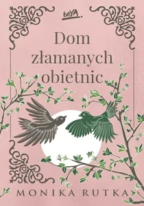 Dom złamanych obietnic Dom złamanych obietnic