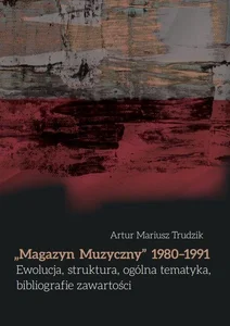 Magazyn Muzyczny 1980-1991 Ewolucja, struktura...