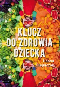 Klucz do zdrowia dziecka Klucz do zdrowia dziecka