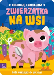 Koloruję i naklejam. Zwierzątka na wsi. Duże naklejki od 3 lat