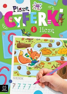 Piszę cyferki i liczę Piszę cyferki i liczę