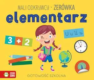 Mali odkrywcy Elementarz Zerówka