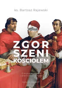 Zgorszeni Kościołem O kryzysie nadziei i wierności Ewangelii Zgorszeni Kościołem O kryzysie nadziei i wierności Ewangelii