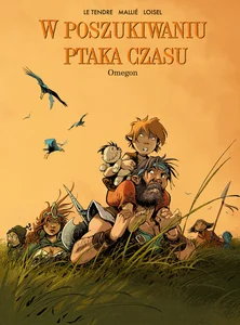 W poszukiwaniu Ptaka Czasu Omegon Tom 8