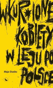 Wkur*ione kobiety w leju po Polsce Wkur*ione kobiety w leju po Polsce