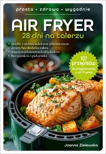 Air Fryer 28 dni na talerzu